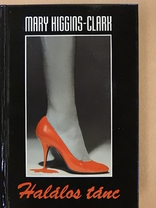 Mary Higgins-Clark - Halálos tánc [antikvár]