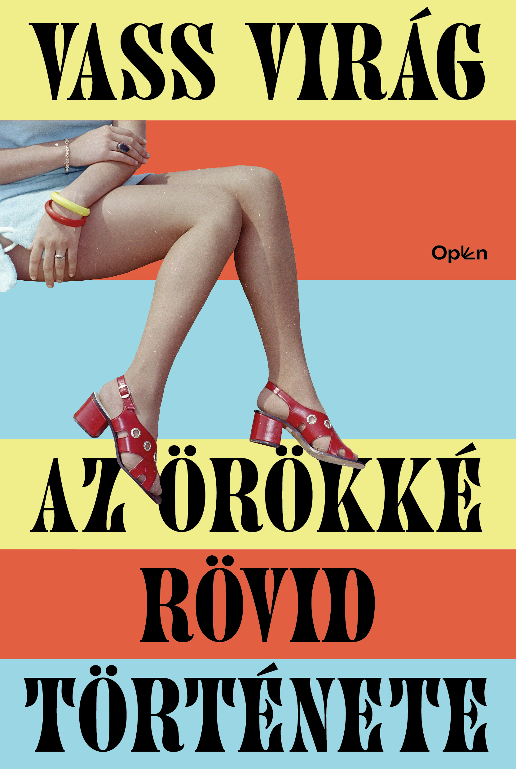 VASS VIRÁG - Az örökké rövid története