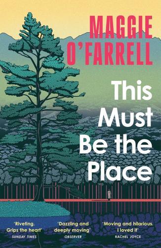Maggie O'Farrell - This Must Be the Place