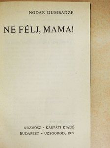 Nodar Dumbadze - Ne félj, Mama! [antikvár]