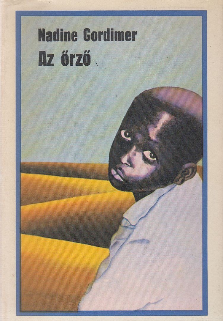 Nadine Gordimer - Az őrző [antikvár]