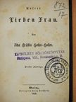 Ida Gräfin Hahn-Hahn - Unsrer Lieben Frau (gótbetűs) [antikvár]