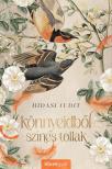 Hidasi Judit - Könnyeidből színes tollak [eKönyv: epub, mobi]