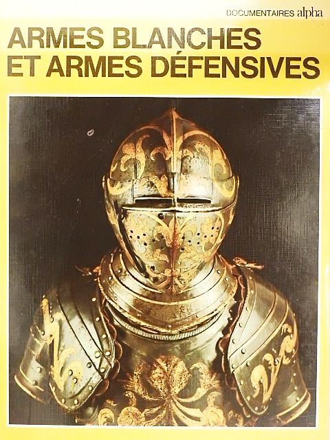Aldo G. Cimarelli - Armes blanches et armes défensives [antikvár]
