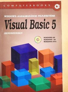 Benkő László - Windows alkalmazások fejlesztése Visual Basic 5 rendszerben - CD-vel [antikvár]