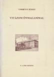 Verbényi József - Vitázom önmagammal [antikvár]