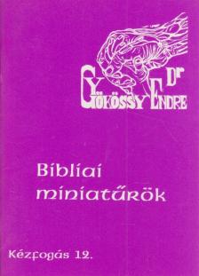 GYÖKÖSSY ENDRE - Bibliai miniatűrök [antikvár]