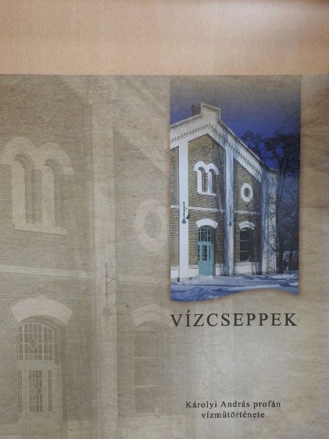 Károlyi András - Vízcseppek [antikvár]