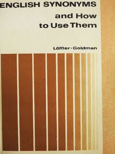 Hans Löffler - English Synonyms and How to Use Them [antikvár]