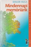 Eisler Olga dr. - Mindennapi memóriánk [antikvár]