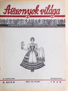 Agyagfalvi Hegyi István - Asszonyok Világa 1940. augusztus [antikvár]