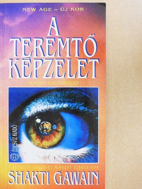 Shakti Gawain - A teremtő képzelet [antikvár]