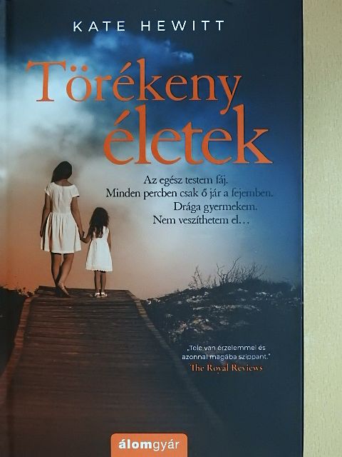 Kate Hewitt - Törékeny életek [antikvár]