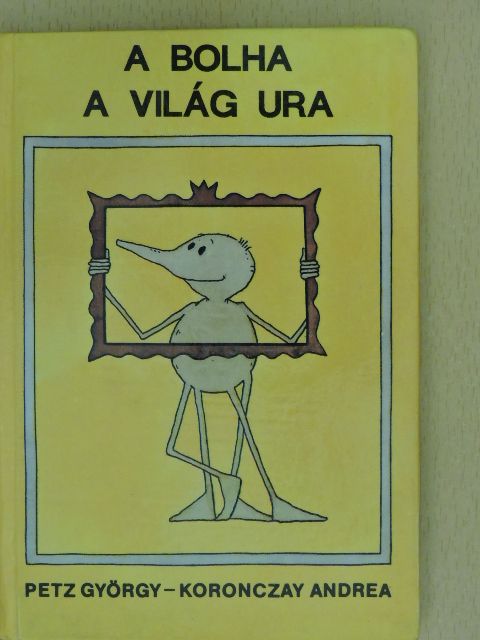 Petz György - A bolha a világ ura [antikvár]