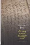 Weiczner Jenő - "Ez most a sorsod, kiüldözött zsidó" [antikvár]