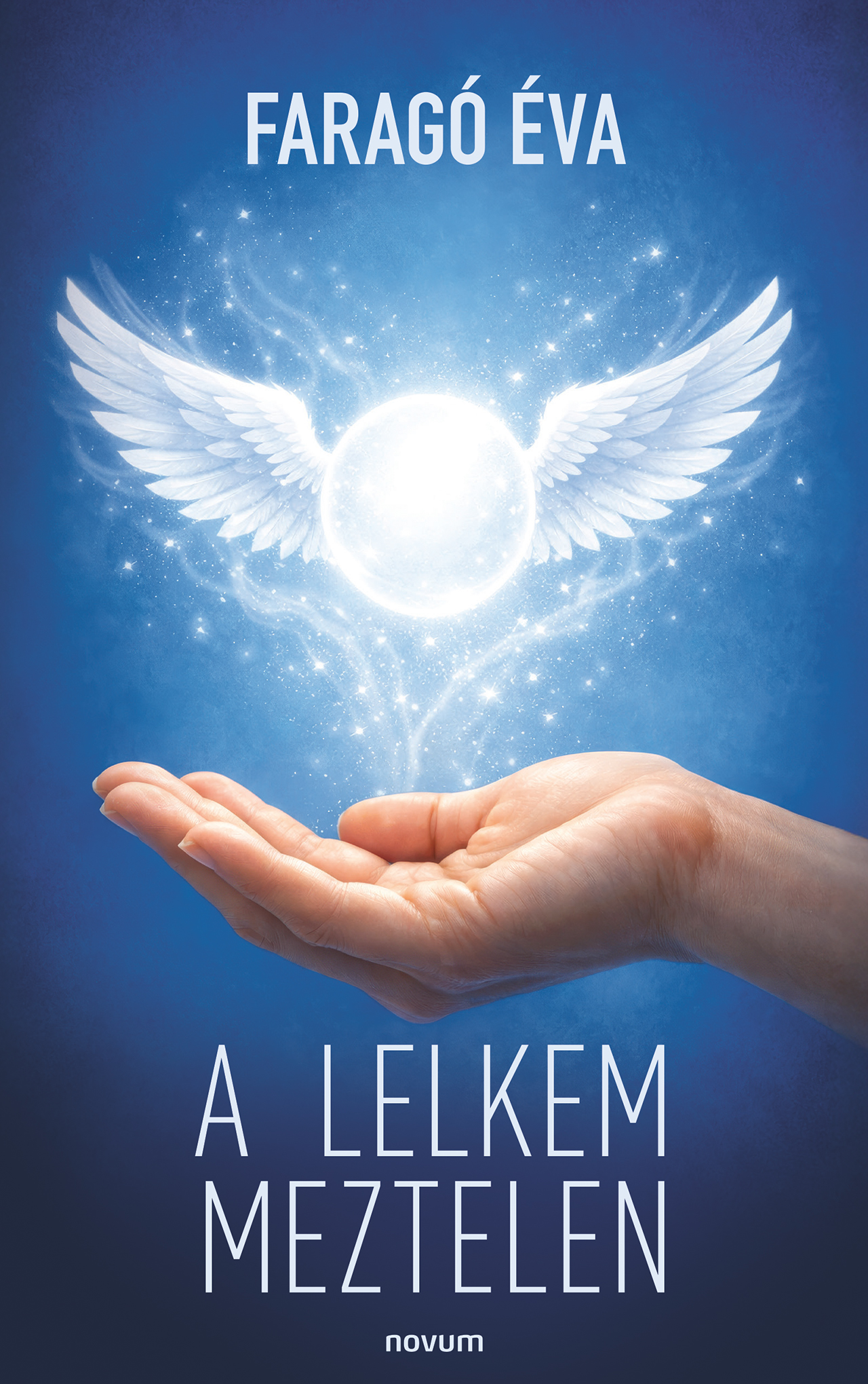 FARAGÓ ÉVA - A lelkem meztelen