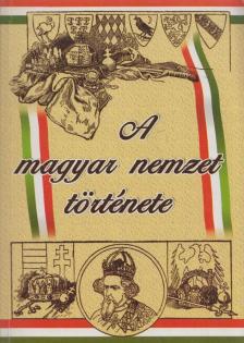 GÖRÖG FERENC - A magyar nemzet története [antikvár]