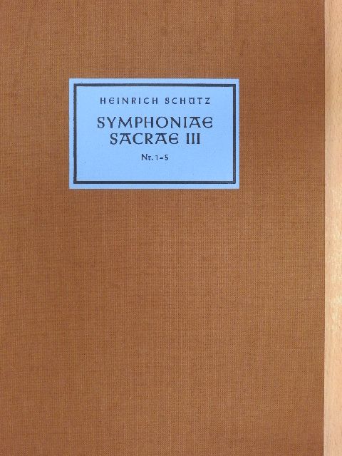 Heinrich Schütz - Symphoniae Sacrae III (1650) [antikvár]