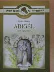 Marosán Médea - Olvasmánynapló Szabó Magda Abigél című regényéhez [antikvár]
