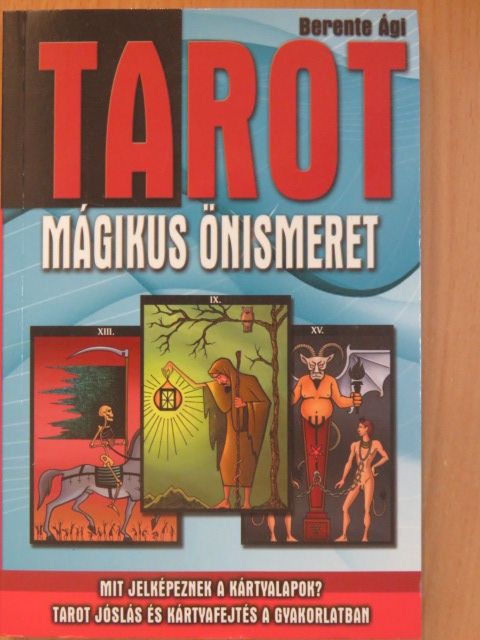 Berente Ági - Tarot - mágikus önismeret [antikvár]
