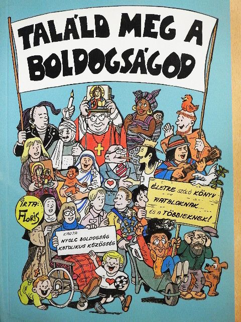 Floris Gabriel - Találd meg a boldogságod [antikvár]