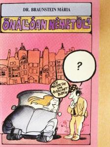 Dr. Braunstein Mária - Önállóan németül 1. [antikvár]