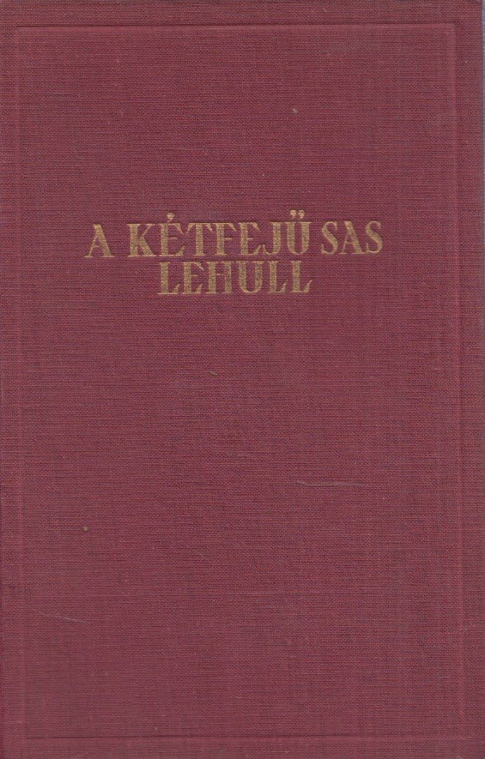 Brehm, Bruno - A kétfejű sas lehull [antikvár]