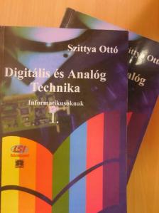 Dr. Szittya Ottó - Digitális és Analóg Technika I-II. [antikvár]
