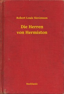 Robert Louis Stevenson - Die Herren von Hermiston [eKönyv: epub, mobi]