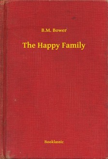 Bower B.M. - The Happy Family [eKönyv: epub, mobi]