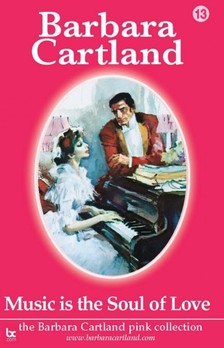 Barbara Cartland - Music Is The Soul Of Love [eKönyv: epub, mobi]