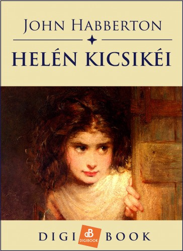 Habberton, John - Helén kicsikéi [eKönyv: epub, mobi]