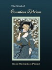 Rosa Campbell Praed Angela J. Maher, - The Soul of Countess Adrian [eKönyv: epub, mobi]
