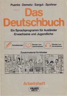 Puente, Juan Manuel, Hans-Jürgen Demetz, Sener Sargut, Marianne Spohner - Das Deutschbuch [antikvár]