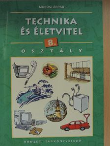 Mosoni Árpád - Technika és életvitel 8. [antikvár]