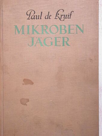 Paul De Kruif - Mikrobenjäger [antikvár]