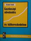 Szanyi Jenő - Gazdasági növekedés és külkereskedelem [antikvár]