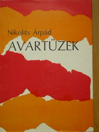 Nikolits Árpád - Avartüzek [antikvár]