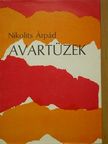 Nikolits Árpád - Avartüzek [antikvár]