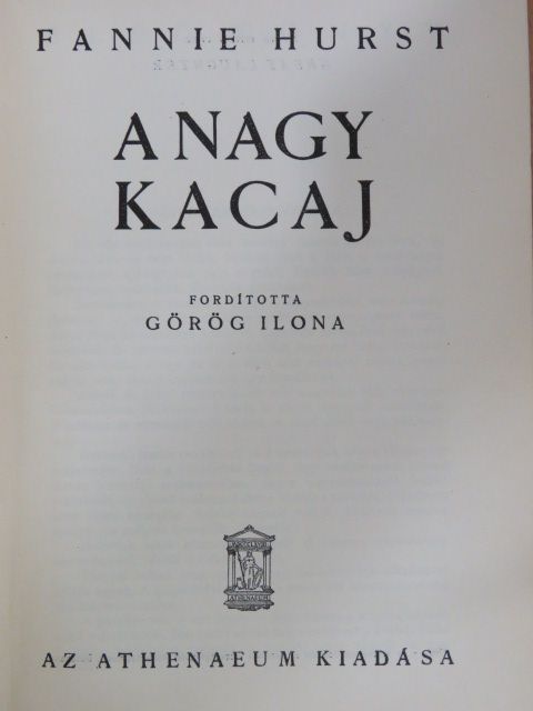 Fannie Hurst - A nagy kacaj [antikvár]
