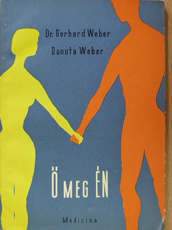 Danuta Weber - Ő meg én [antikvár]
