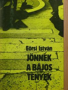 Eörsi István - Jönnek a bájos tények [antikvár]