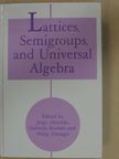 A. de Azevedo - Lattices, Semigroups, and Universal Algebra [antikvár]