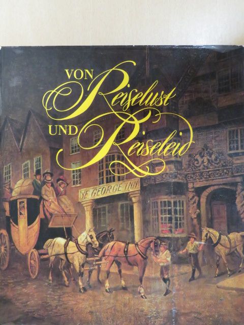 Winfried Löschburg - Von Reiselust und Reiseleid [antikvár]