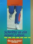Manfred Paul - Schritte in ein neues Leben... [antikvár]