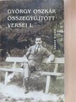 György Oszkár - György Oszkár összegyűjtött versei I. [antikvár]