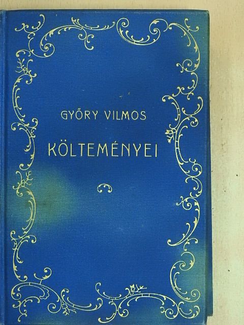 Győry Vilmos - Győry Vilmos költeményei [antikvár]
