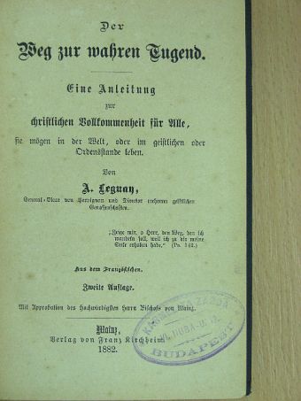 A. Leguay - Der Weg zur wahren Tugend (gótbetűs) [antikvár]