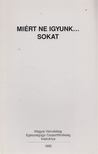 TAKÁCH GÁSPÁR DR. - Miért ne igyunk... sokat [antikvár]