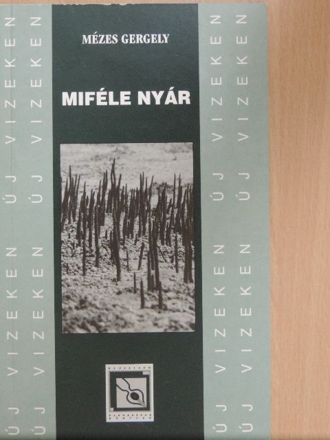 Mézes Gergely - Miféle nyár [antikvár]